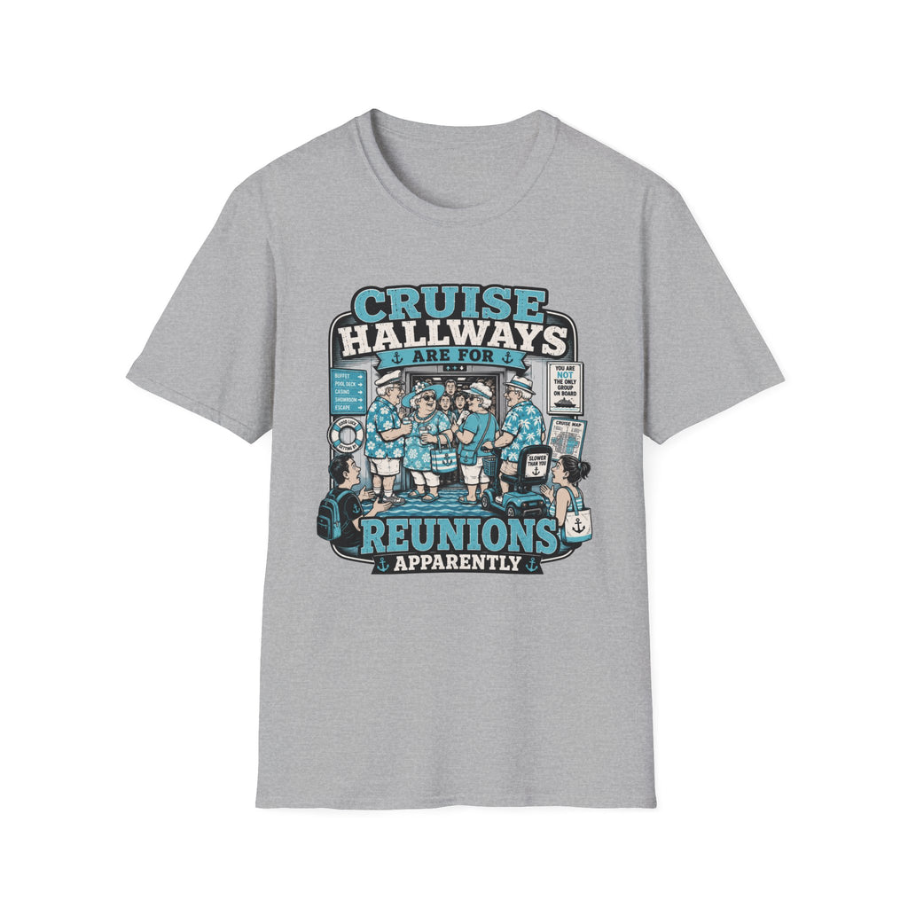 Cruise Hallways Are For Reunions T-Shirt