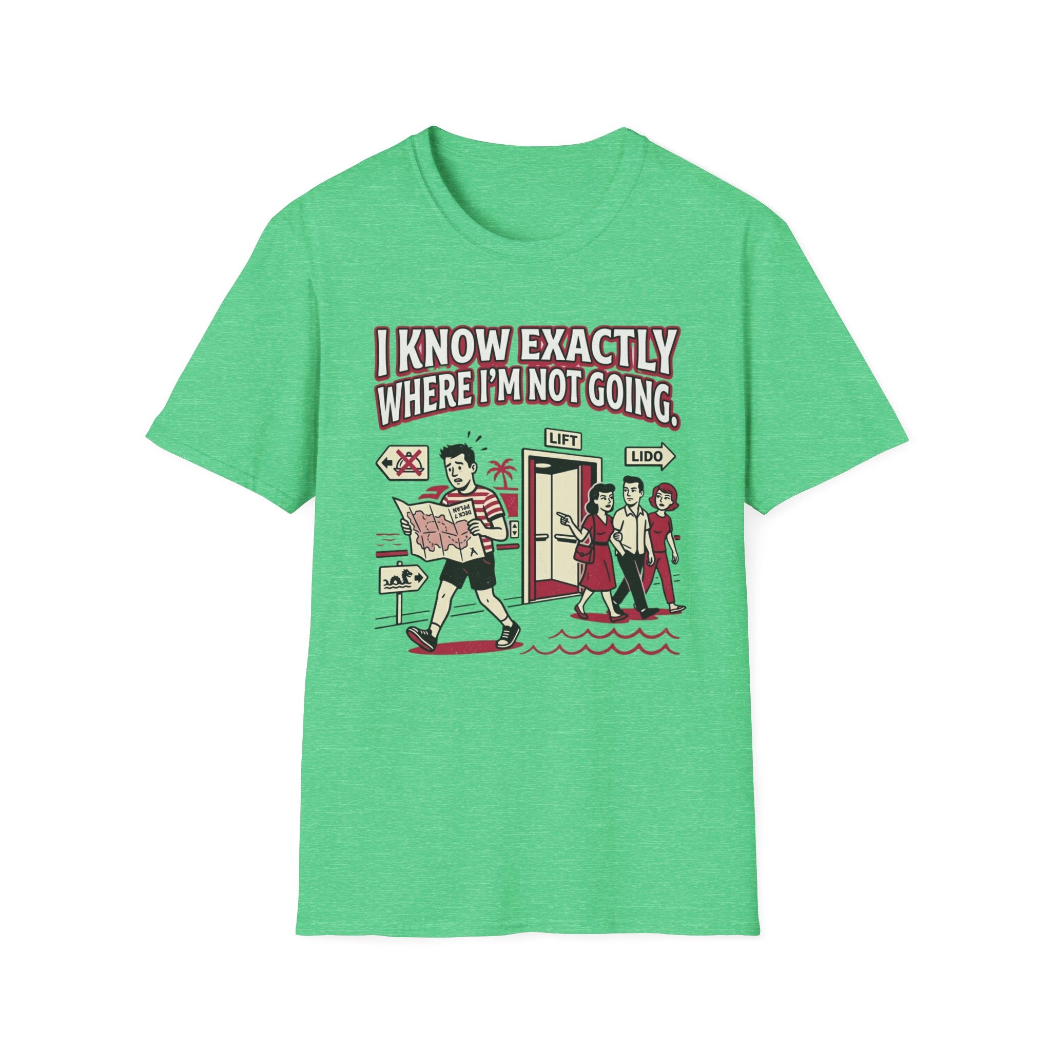 I Know Exactly Where I'm Not Going T-Shirt
