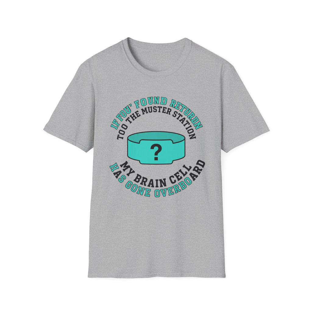 If Found Return to The Muster Station T-Shirt