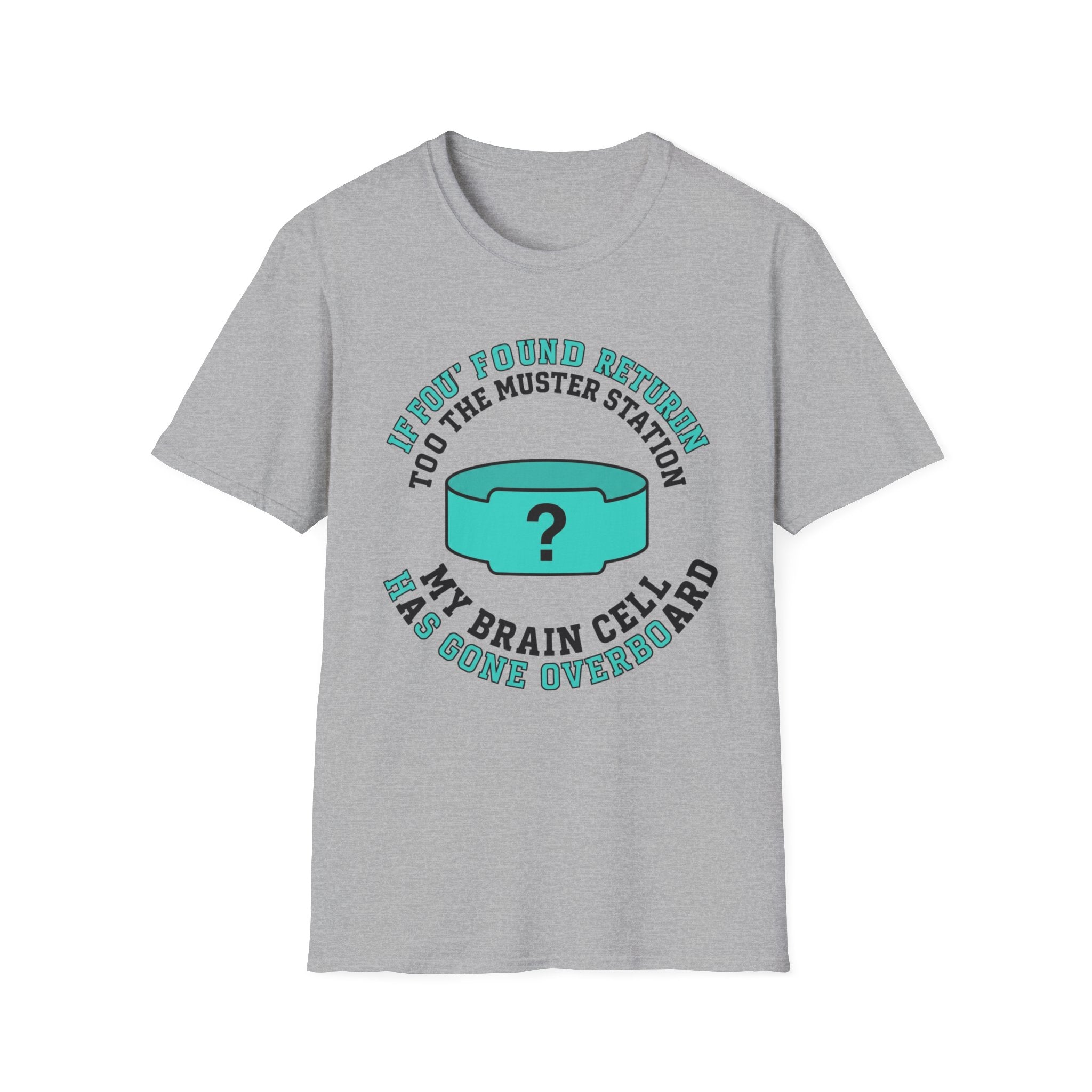 If Found Return to The Muster Station T-Shirt