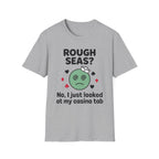 Rough Seas-No I Just Looked At My Casino Tab T-Shirt