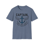 Captain Take Me Away T-Shirt