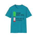Cruise Mode 100% T-Shirt