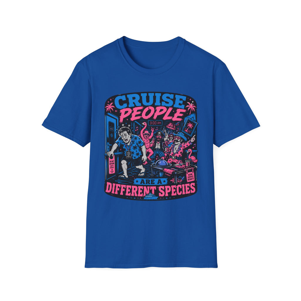 Cruise People Are A Different SpeciesT-Shirt