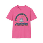 If The Music Is Too Loud T-Shirt