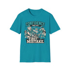 Confidence Was My First Mistake T-Shirt