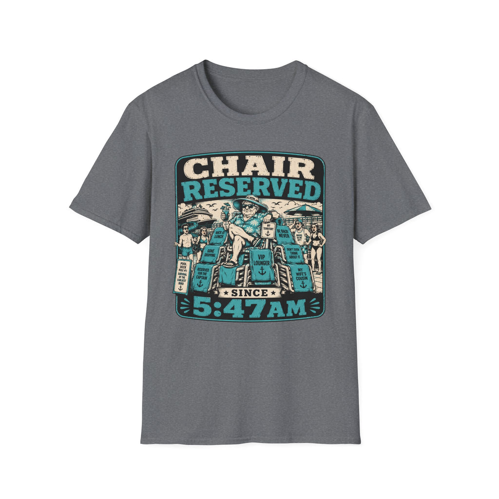 Chair Reserved Since 5:47am T-Shirt