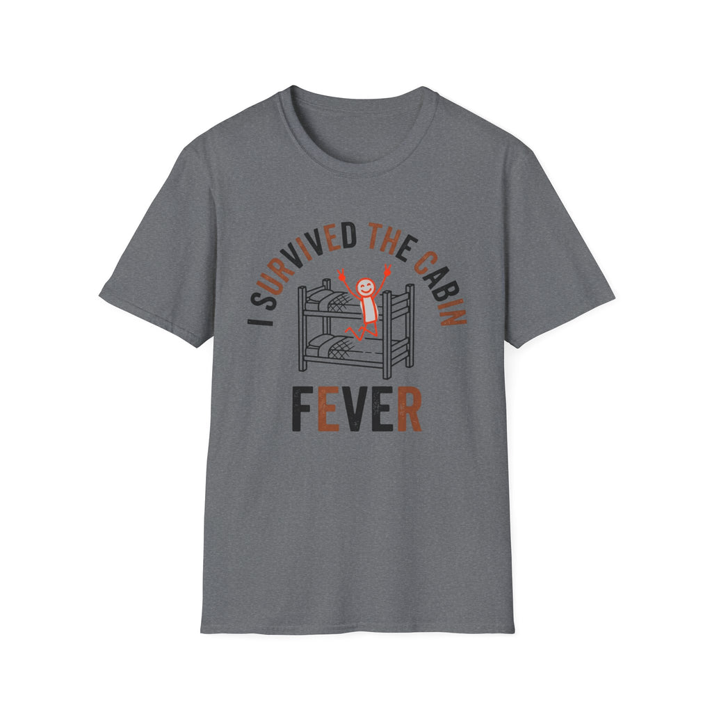 I Survived The Cabin Fever T-Shirt