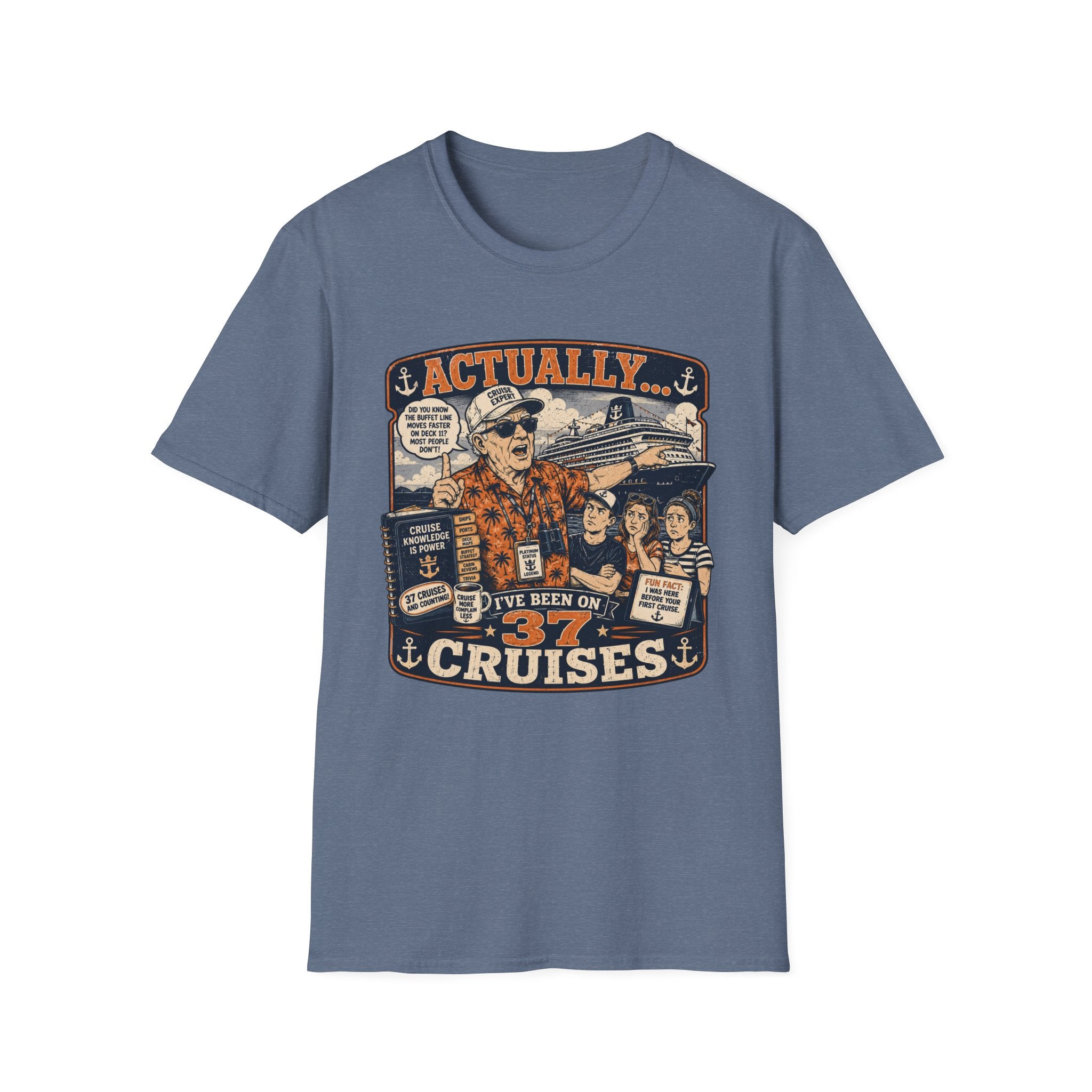 Actually I've Been On 37 Cruises T-Shirt