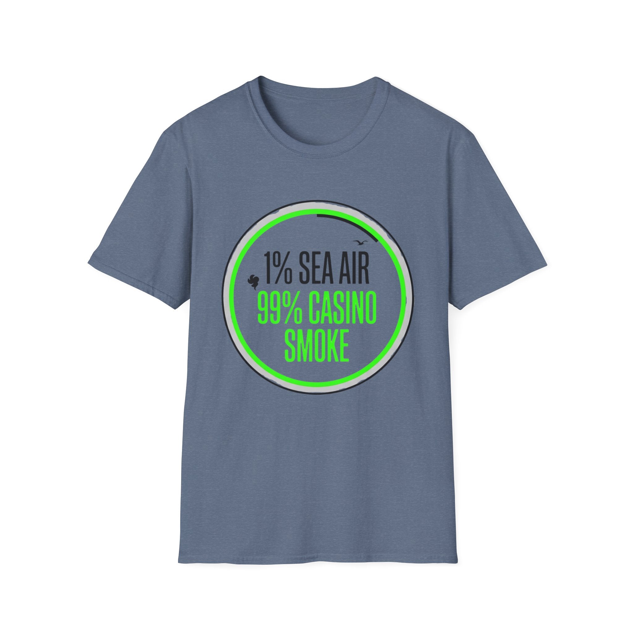 1% Sea Air 99% Casino Smoke T-Shirt