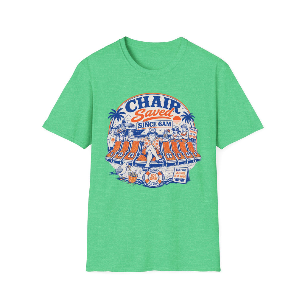 Chair Saved Since 6am T-Shirt
