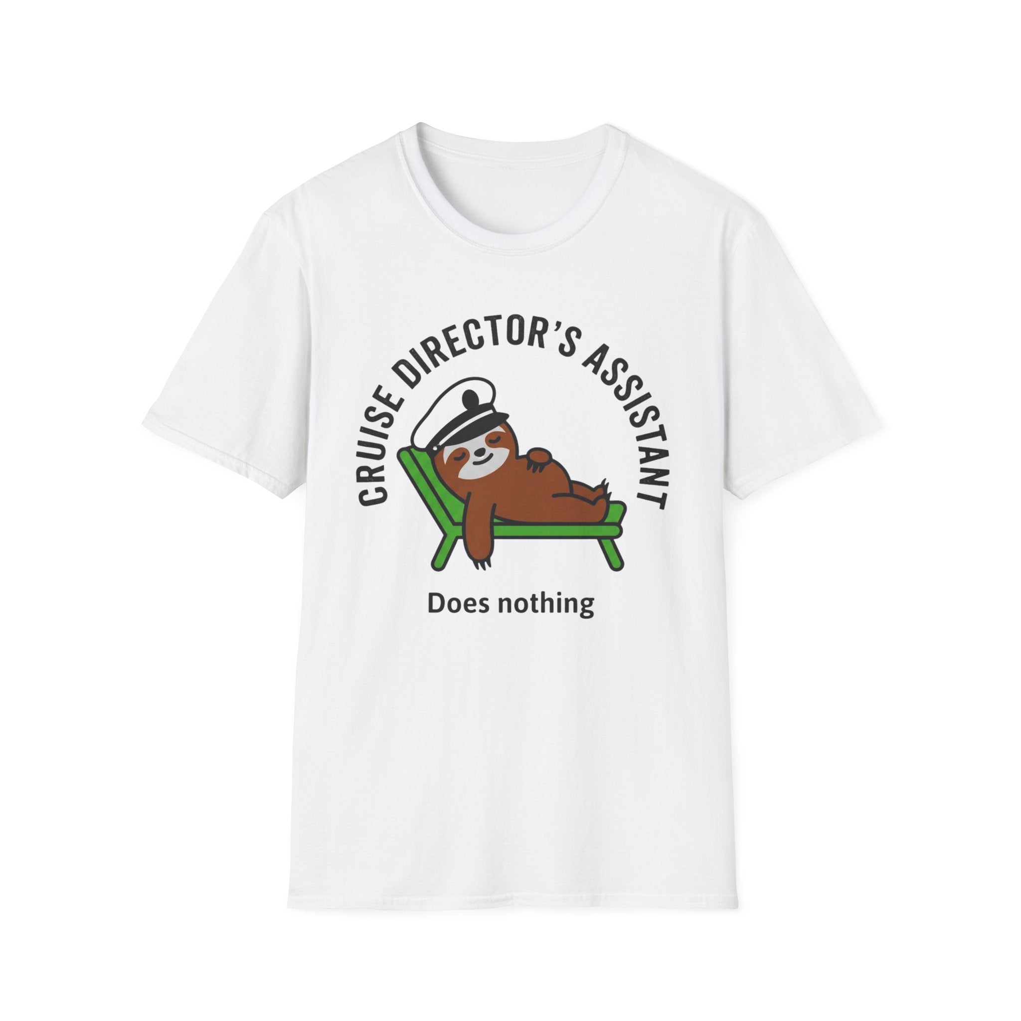 Cruise Directors Assistant Does Nothing T-Shirt