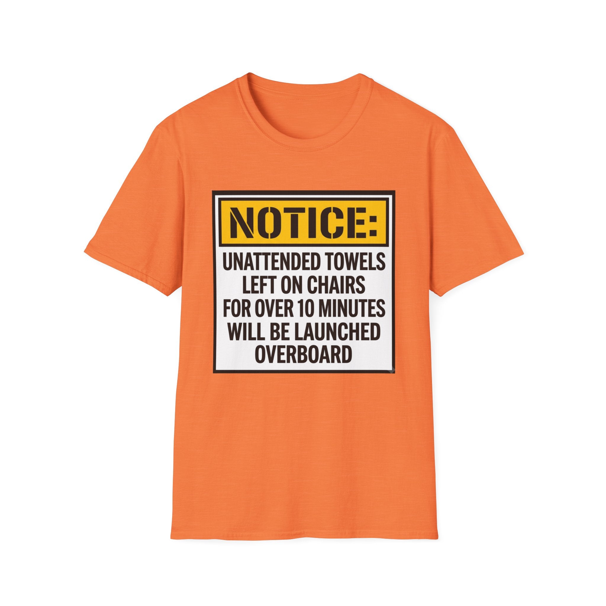 Notice Unattended Towels Left On Chairs T-Shirt