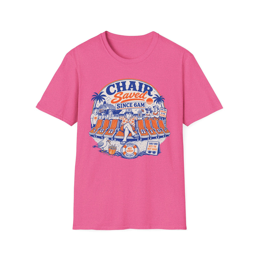 Chair Saved Since 6am T-Shirt