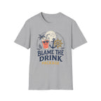 Blame The Drink T-Shirt