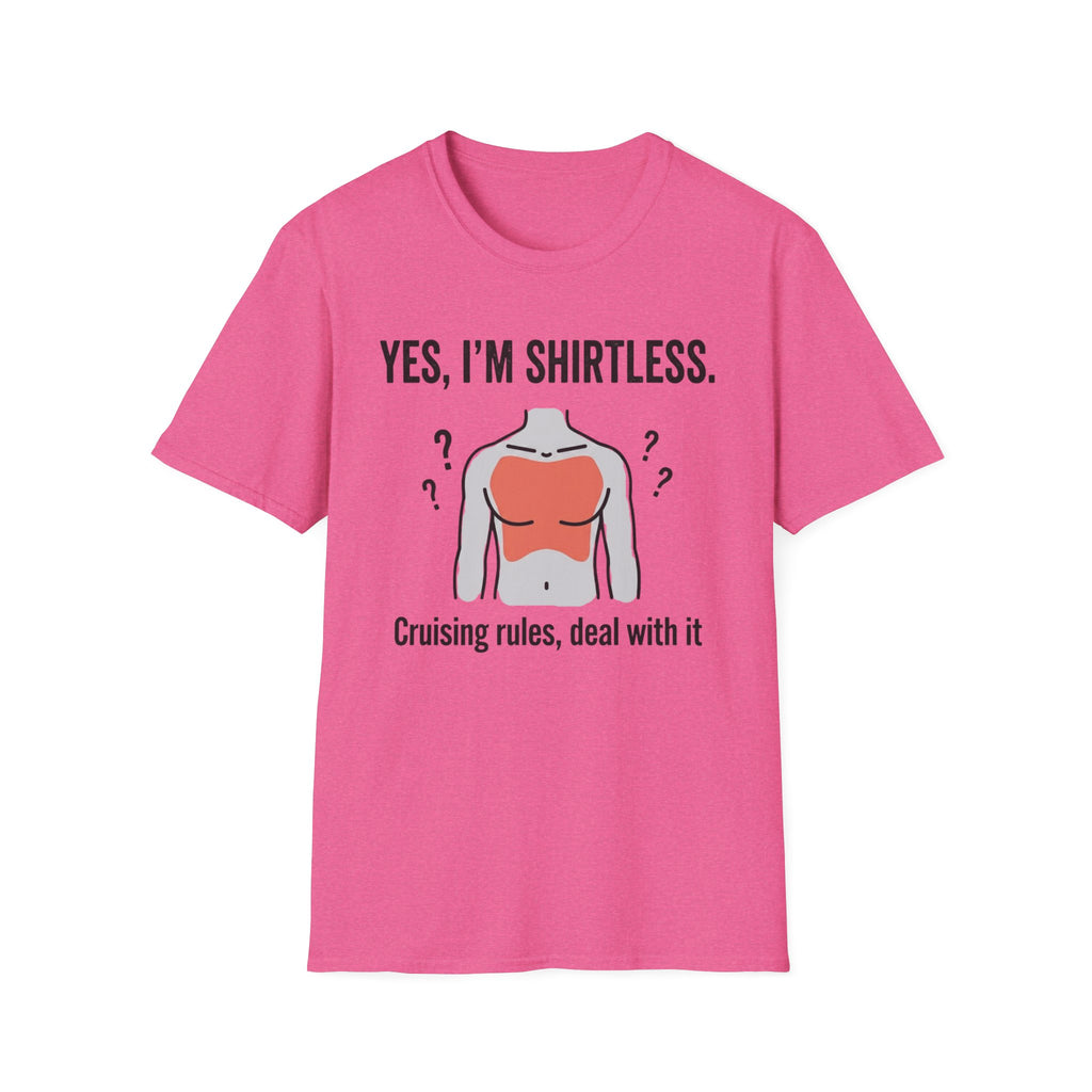 Yes I'm Shirtless Cruising Rules Deal With It T-Shirt