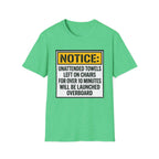 Notice Unattended Towels Left On Chairs T-Shirt