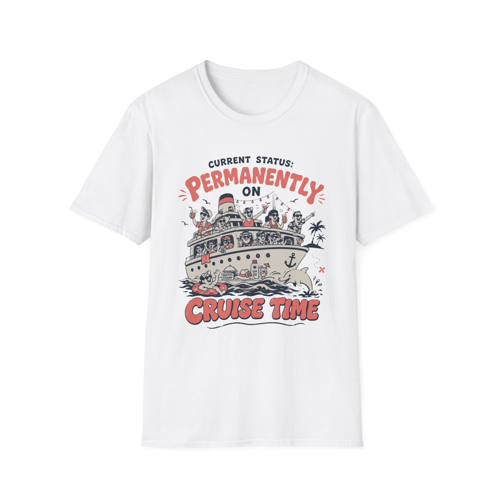Permanently On Cruise Time T-Shirt