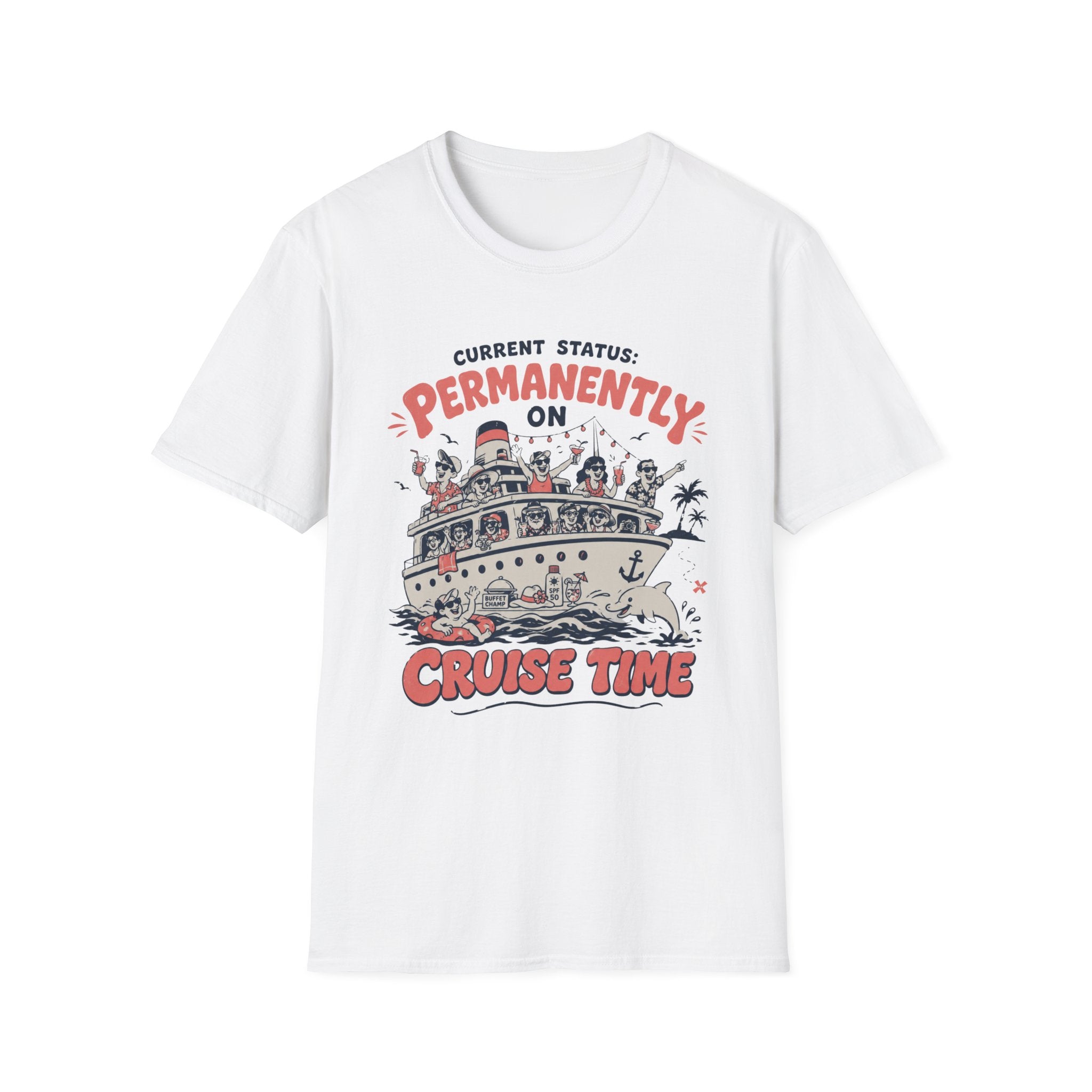 Permanently On Cruise Time T-Shirt