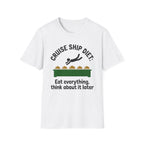 Cruise Ship Diet: Eat Everything T-Shirt