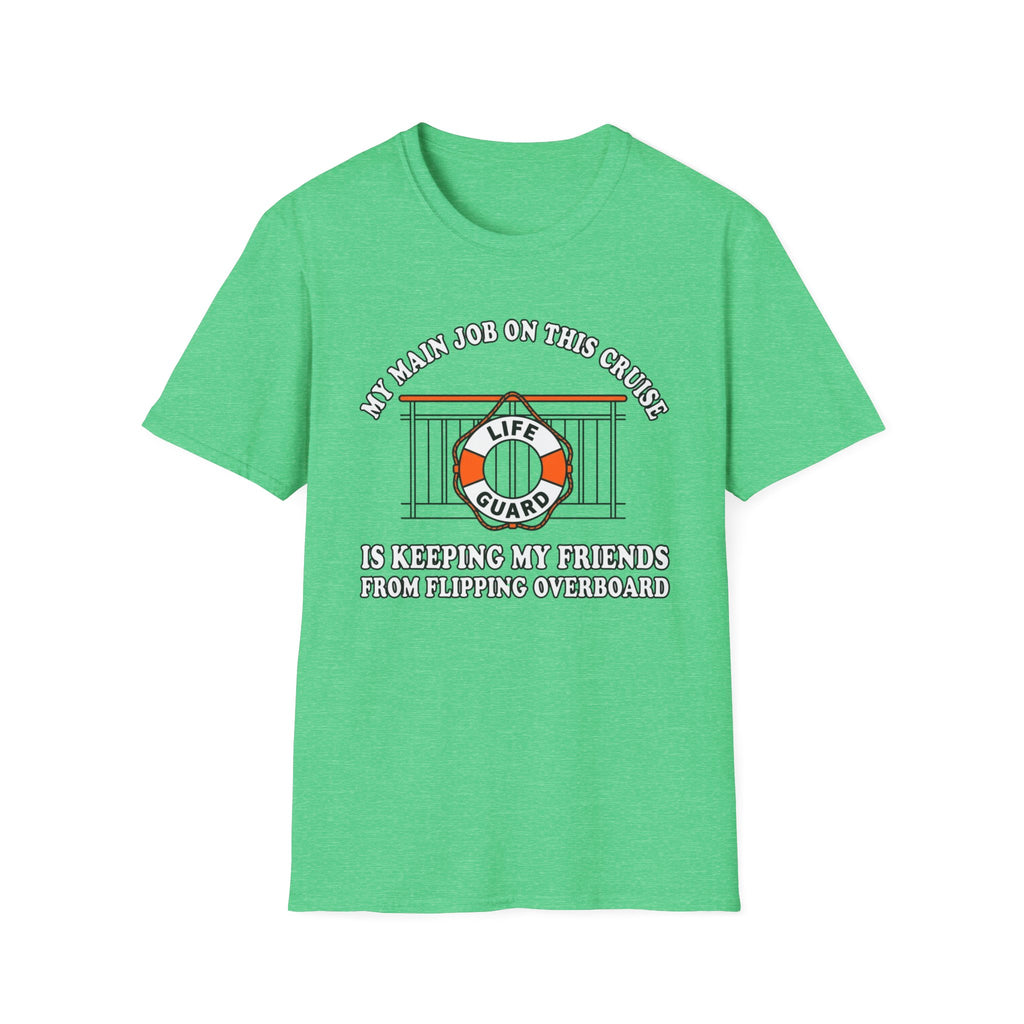 My Main Job On This Cruise T-Shirt
