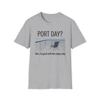 Port Day-Nah I'm Good With An Empty Ship T-Shirt