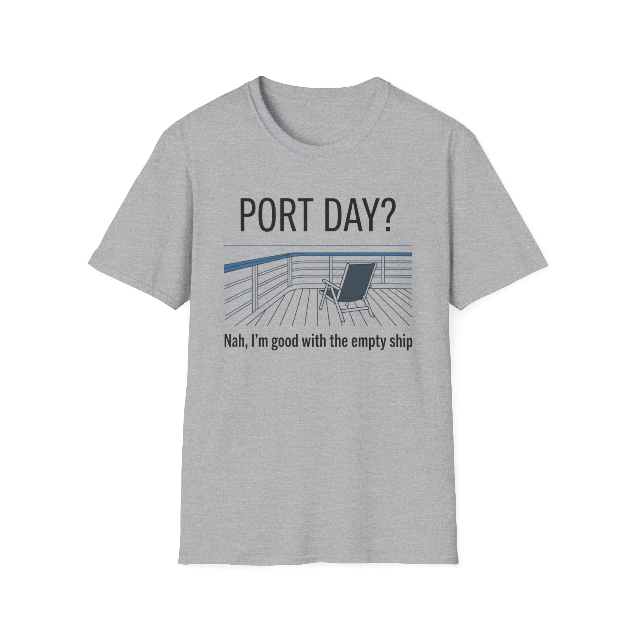 Port Day-Nah I'm Good With An Empty Ship T-Shirt