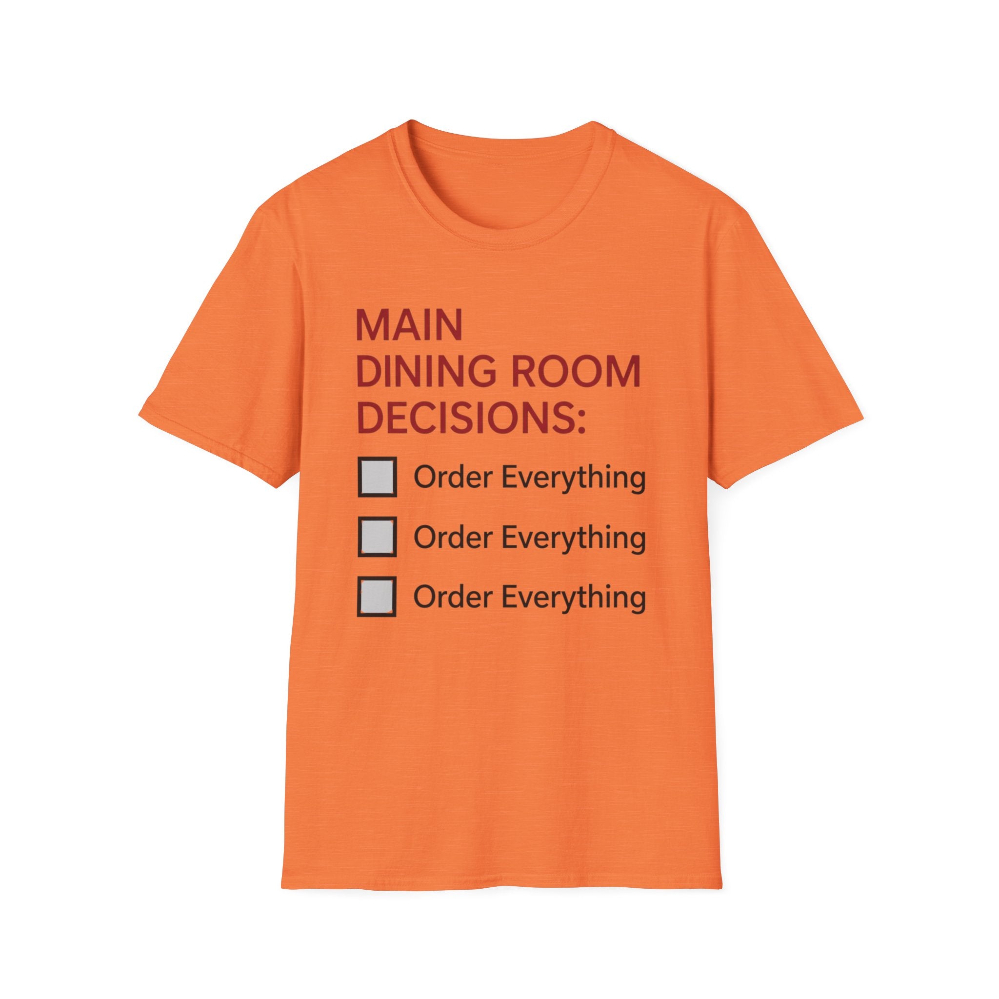 Main Dining Room Decisions T-Shirt