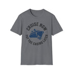 Cruise Now Pay the Casino Later T-Shirt