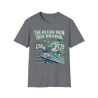 The Ocean Won This Round T-Shirt