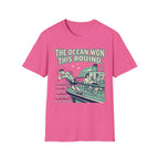 The Ocean Won This Round T-Shirt