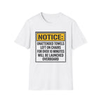 Notice Unattended Towels Left On Chairs T-Shirt