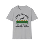 Cruise Ship Diet: Eat Everything T-Shirt