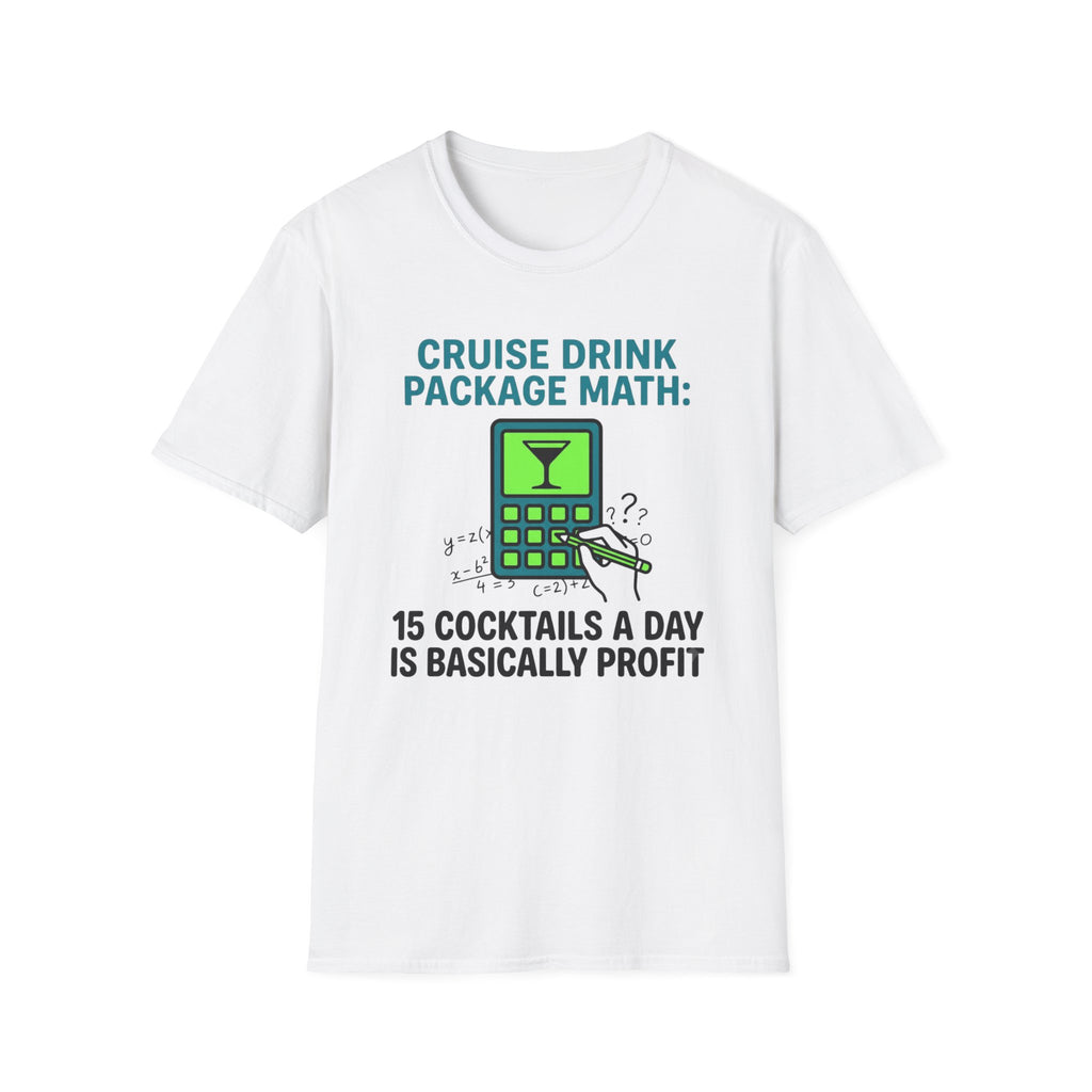 Cruise Drink Package Math 15 Cocktails T-Shirt