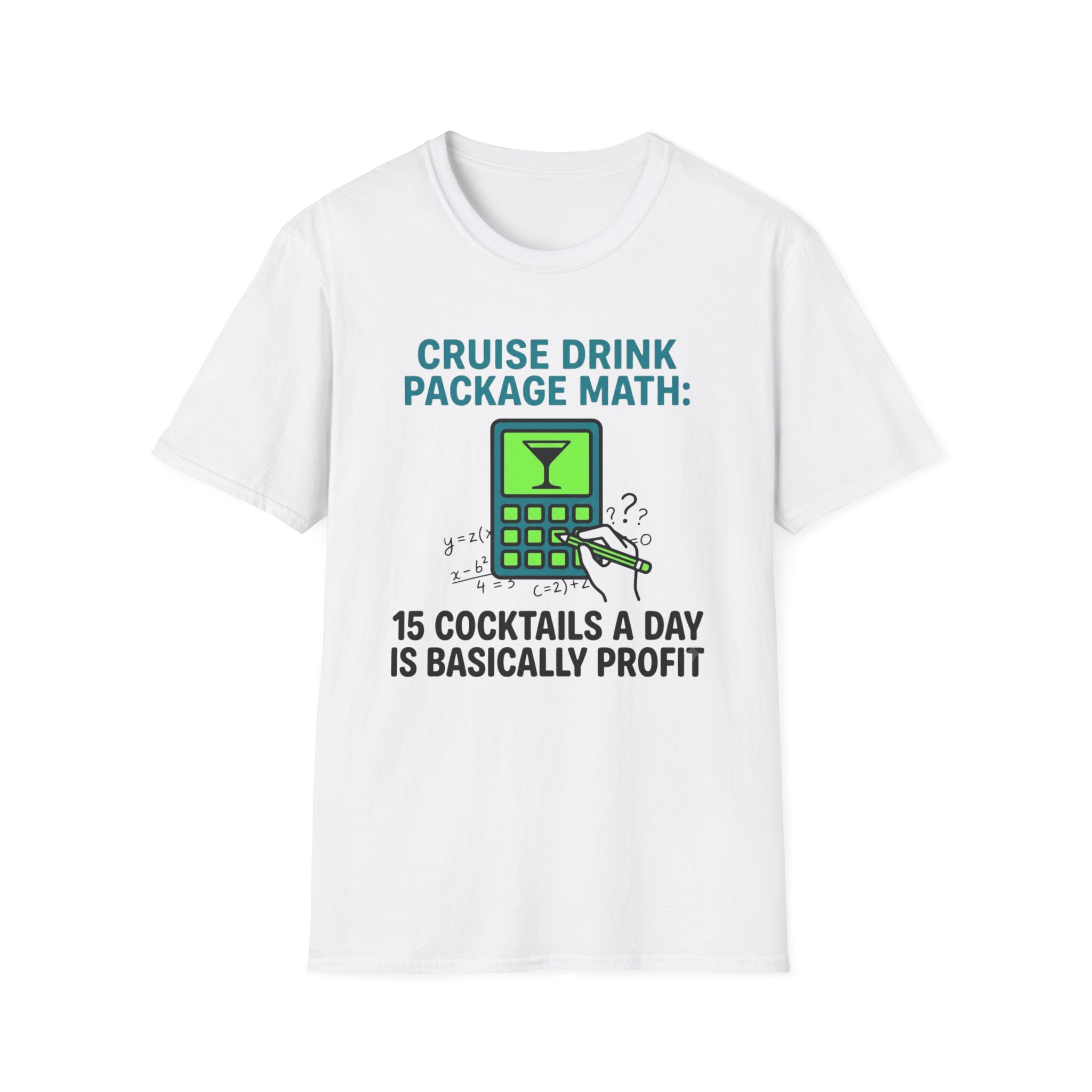 Cruise Drink Package Math 15 Cocktails T-Shirt