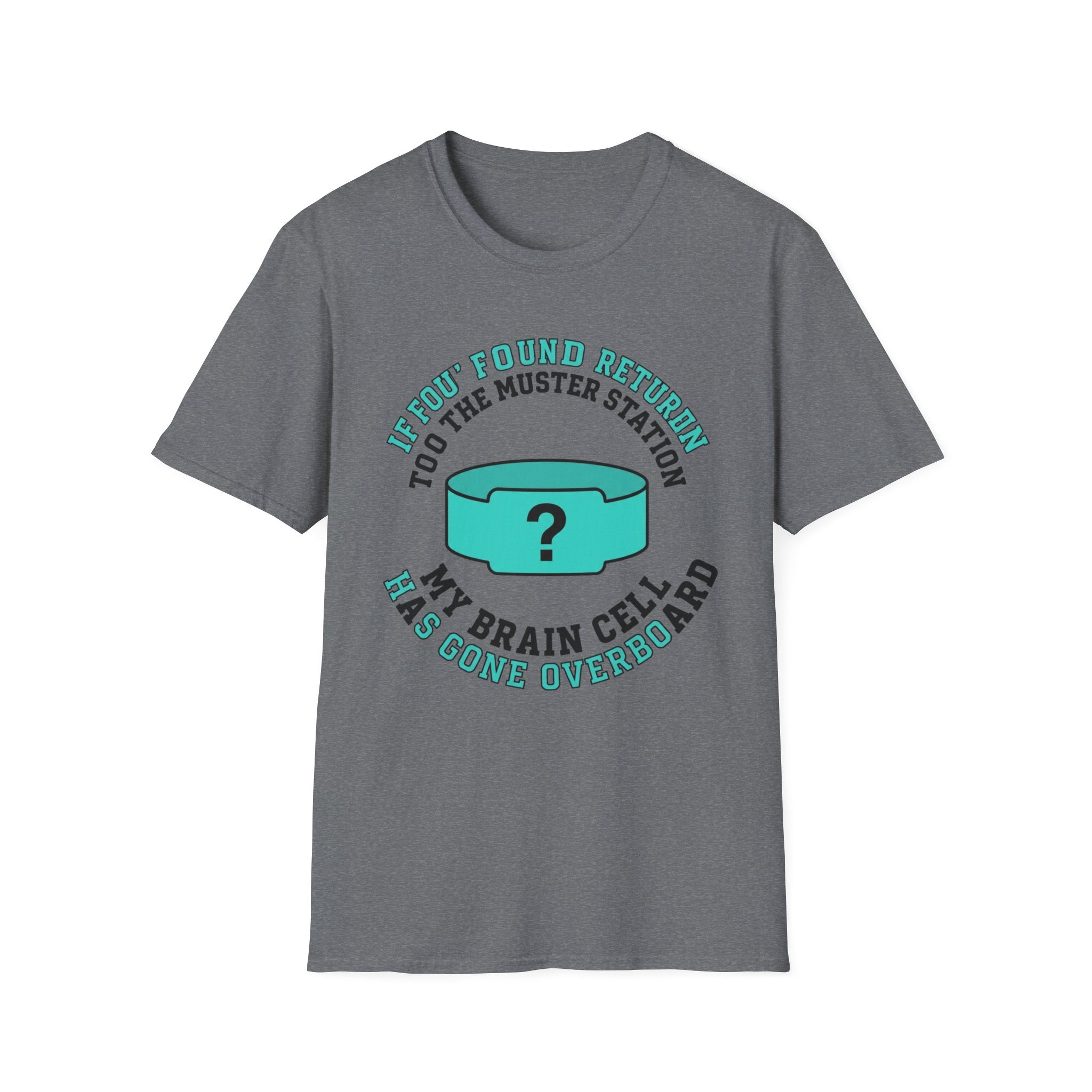 If Found Return to The Muster Station T-Shirt