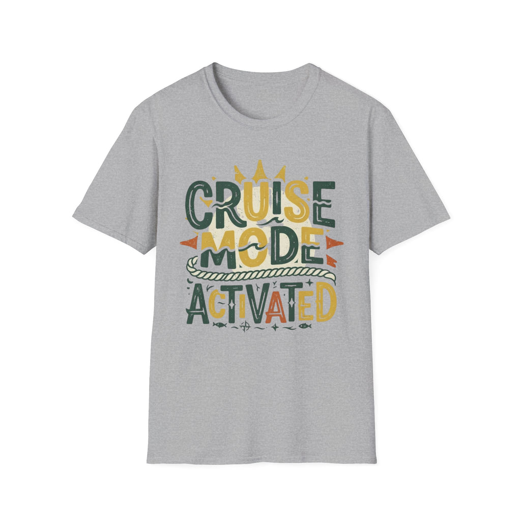 Cruise Mode Activated T-Shirt