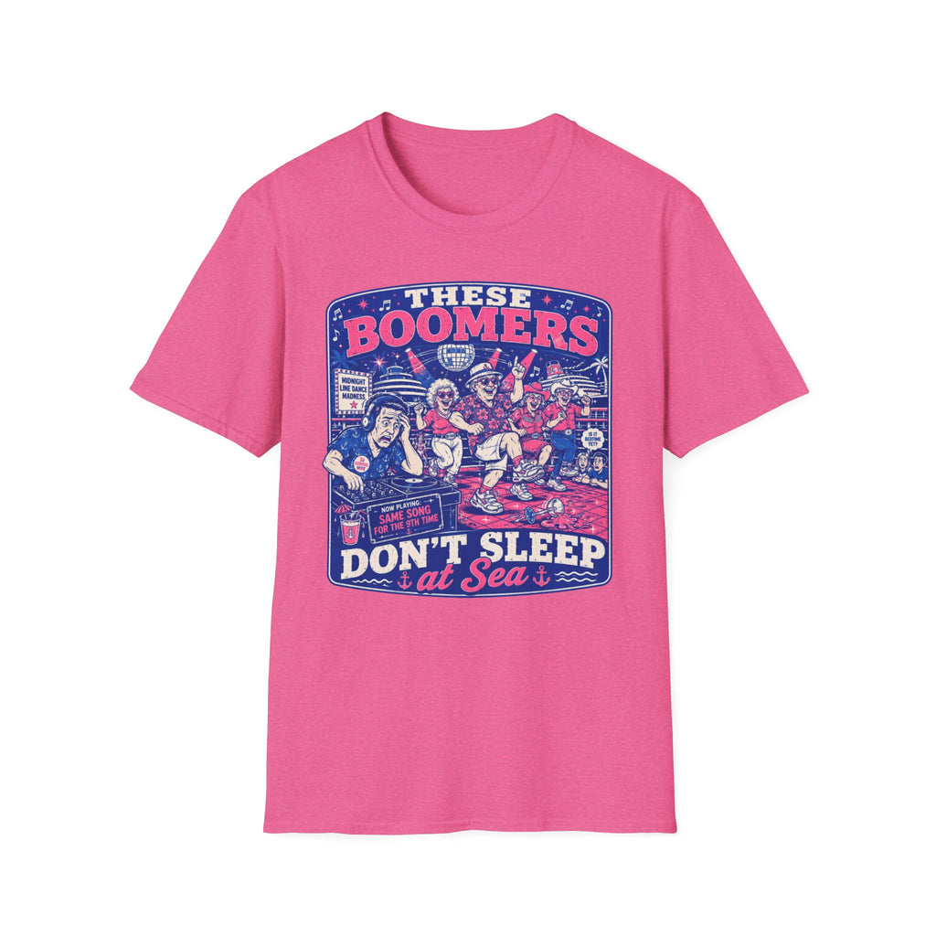 These Boomers Don't Sleep At Sea T-Shirt