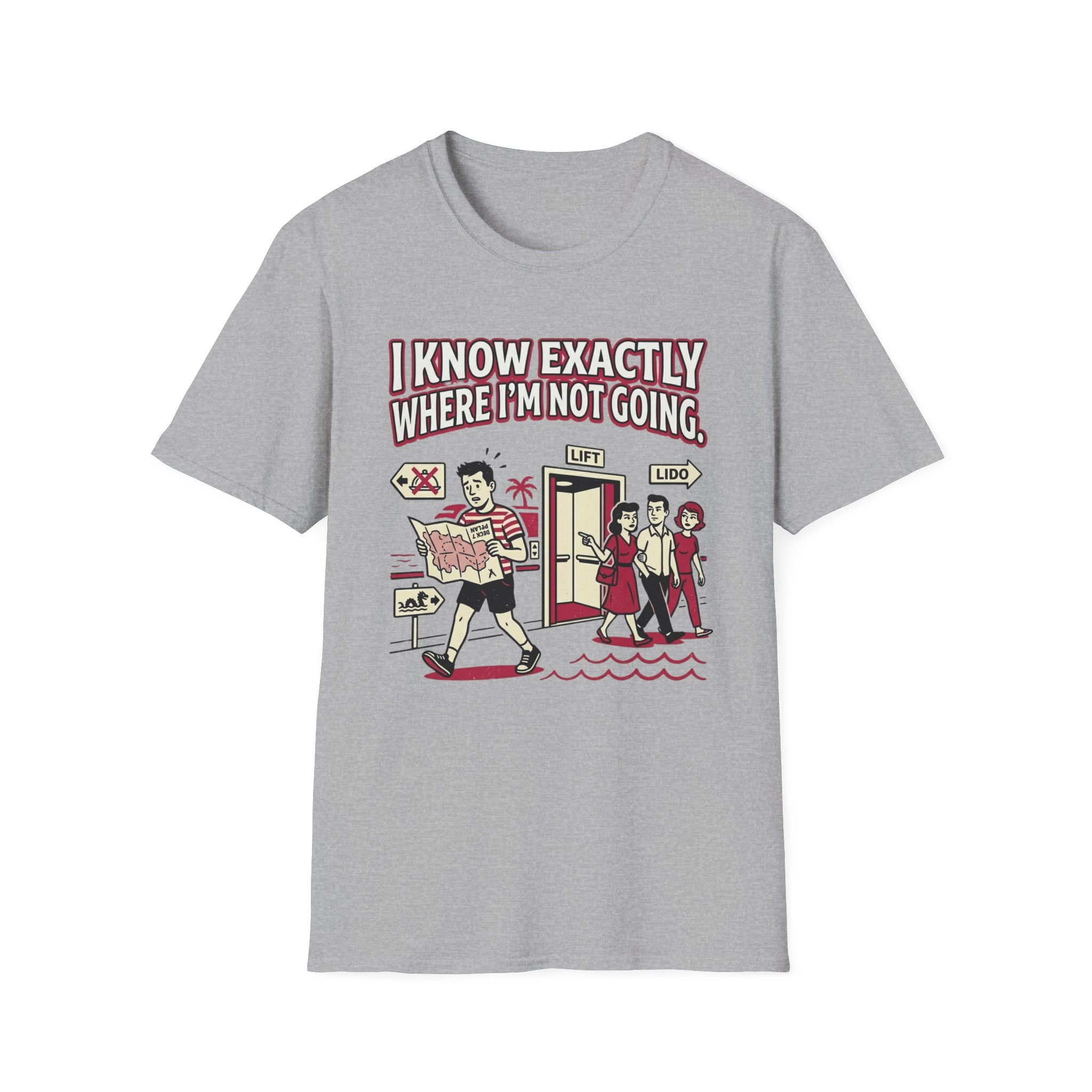 I Know Exactly Where I'm Not Going T-Shirt