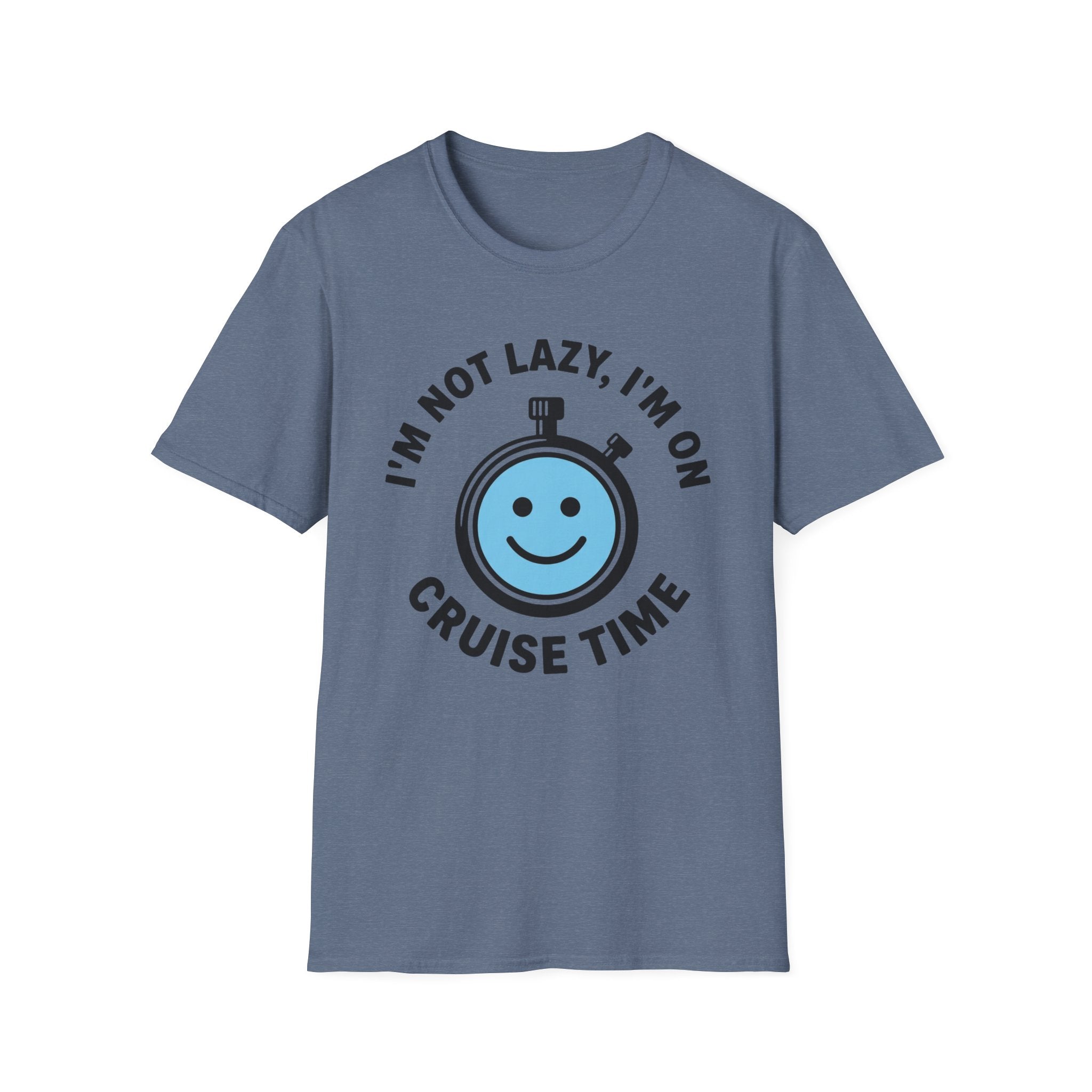 I'm Not Lazy I'm On Cruise Time T-Shirt