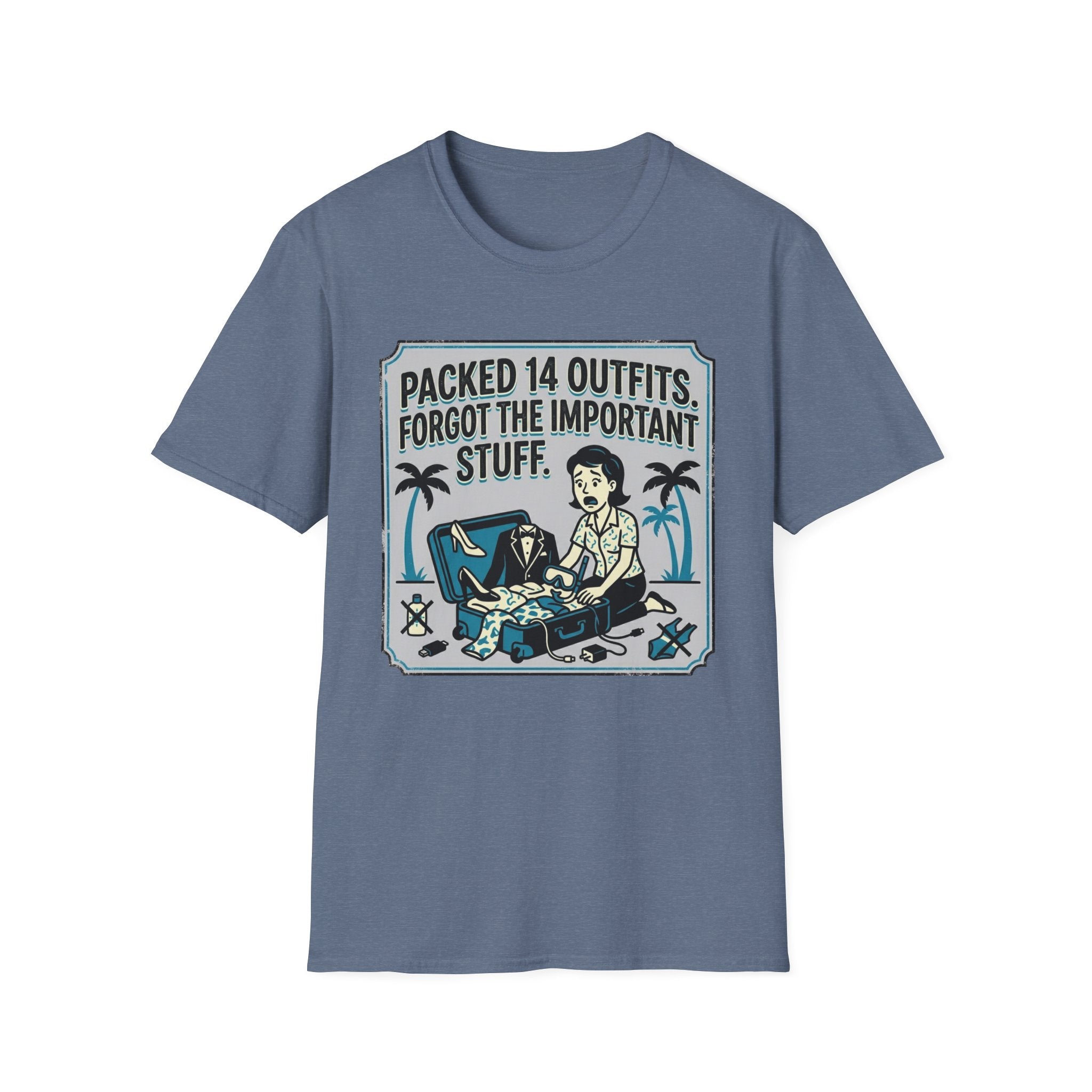Packed 14 Outfits Forgot The Important Stuff T-Shirt