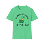 My Savings Went On The Port Day T-Shirt