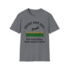 Cruise Ship Diet: Eat Everything T-Shirt