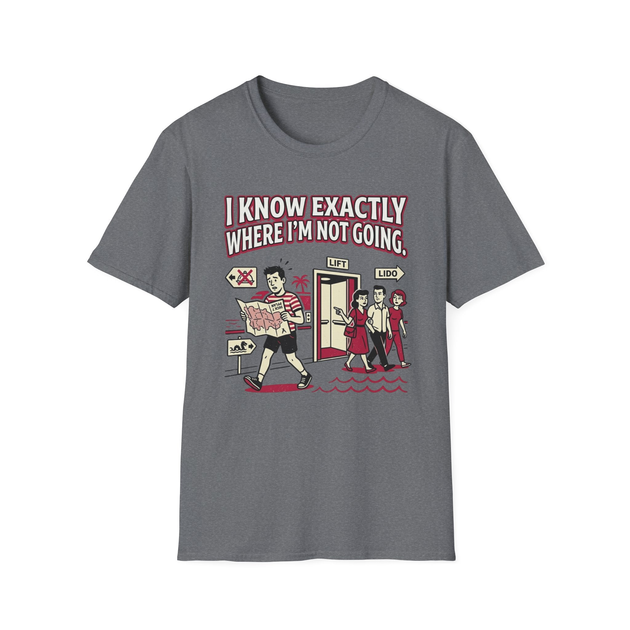 I Know Exactly Where I'm Not Going T-Shirt
