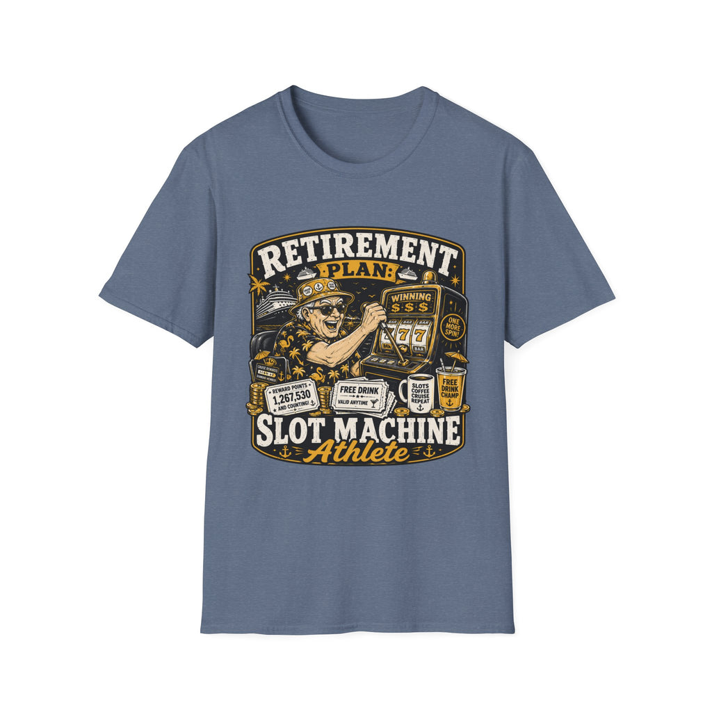 Retirement Plan-Slot MAchine Athlete T-Shirt