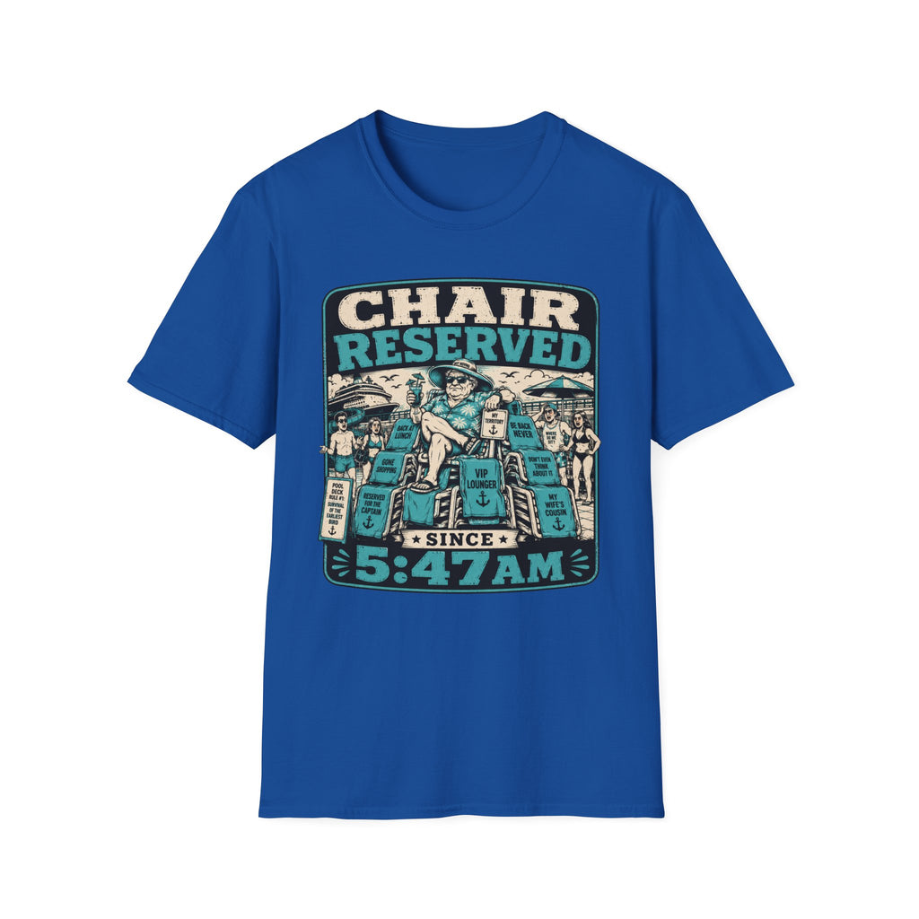 Chair Reserved Since 5:47am T-Shirt