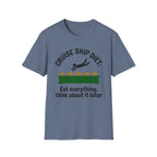 Cruise Ship Diet: Eat Everything T-Shirt