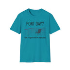 Port Day-Nah I'm Good With An Empty Ship T-Shirt