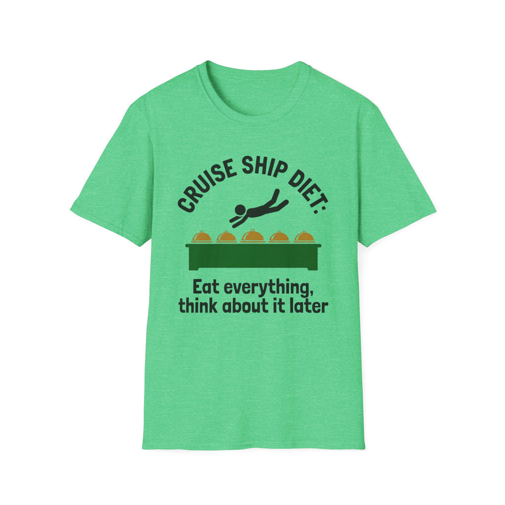 Cruise Ship Diet: Eat Everything T-Shirt