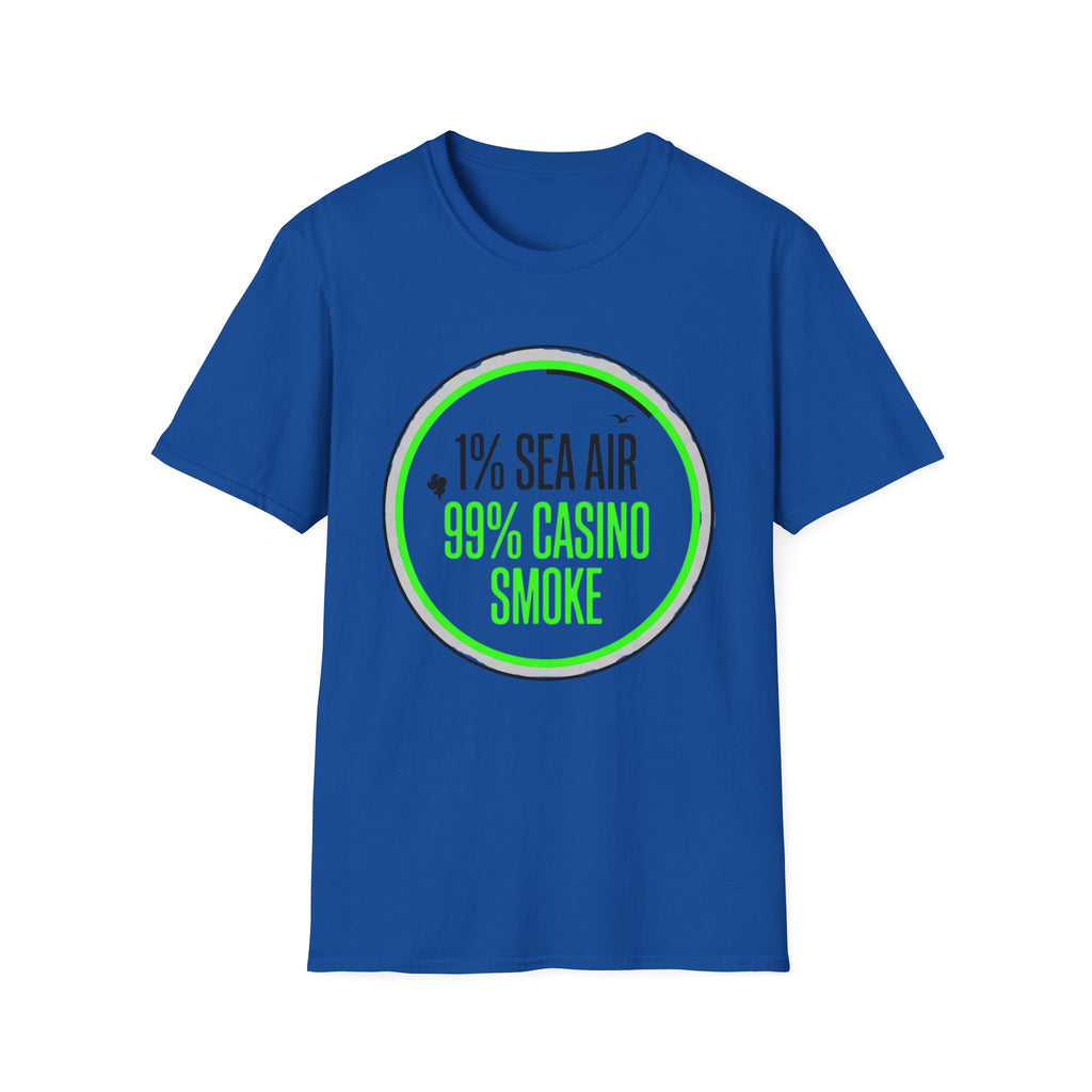 1% Sea Air 99% Casino Smoke T-Shirt